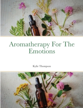 Paperback Aromatherapy For The Emotions Book