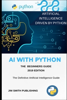 Paperback AI With Python For Beginners: Artificial Intelligence With Python. Book