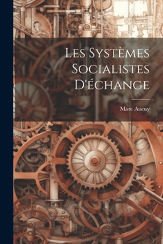 Paperback Les Systèmes Socialistes D'échange [French] Book