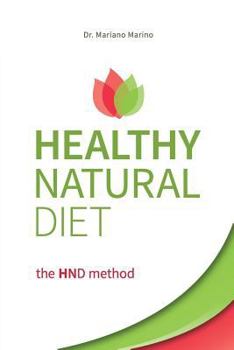Paperback Healthy Natural Diet: the HND Method Book