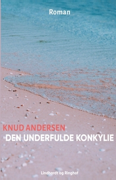 Paperback Den underfulde konkylie [Danish] Book