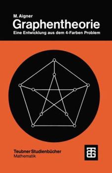 Paperback Graphentheorie: Eine Entwicklung Aus Dem 4-Farben Problem [German] Book