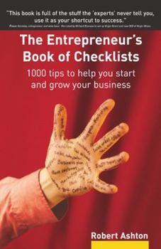 Hardcover The Entrepreneur's Book of Checklists: 1000 Tips to Help Youniversity Start and Grow Your Business Book