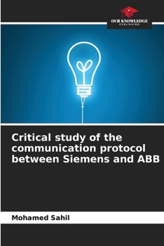Paperback Critical study of the communication protocol between Siemens and ABB Book
