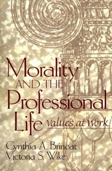 Paperback Morality and the Professional Life: Values at Work Book