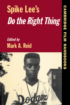 Spike Lee's Do the Right Thing (Cambridge Film Handbooks) - Book  of the Cambridge Film Handbooks