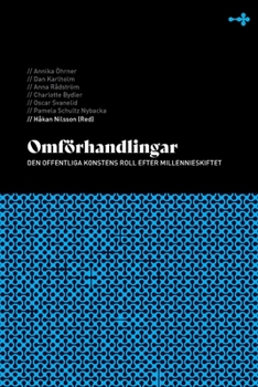 Paperback Omförhandlingar: Den offentliga konstens roll efter millennieskiftet [Swedish] Book