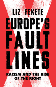 Hardcover Europe's Fault Lines: Racism and the Rise of the Right Book