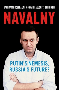 Hardcover Navalny: Putin's Nemesis, Russia's Future? Book