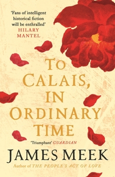 Paperback To Calais, in Ordinary Time Book
