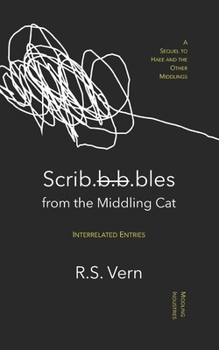 Scribbles from the Middling Cat: Interrelated Entries - Book #4 of the Haee and the Other middlings