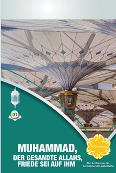 Paperback Muhammad, Der Gesandte Allahs, Friede SEI Auf Ihm [German] Book