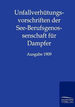 Paperback Unfallverhütungsvorschriften der See-Berufsgenossenschaft für Dampfer [German] Book