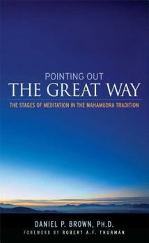 Paperback Pointing Out the Great Way: The Stages of Meditation in the Mahamudra Tradition Book