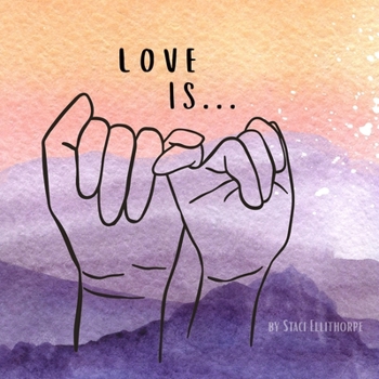 Love Is... (Emotions for Kids)