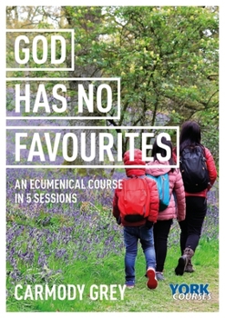 Paperback God Has No Favourites: York Courses Book