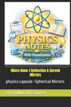 Paperback Micro Book-1 Reflection & Curved Mirrors: physics capsule -Spherical Mirrors Book