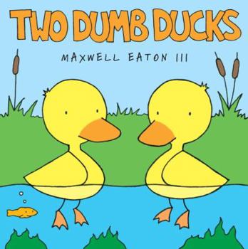 Hardcover Two Dumb Ducks Book