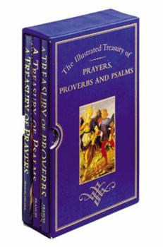 Hardcover The Illustrated Treasury of Prayers, Proverbs and Psalms Book