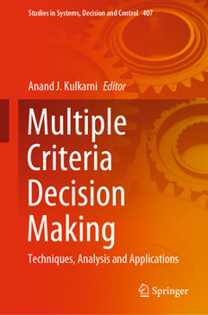 Hardcover Multiple Criteria Decision Making: Techniques, Analysis and Applications Book