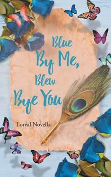 Hardcover Blue By Me, Blew Bye You Book