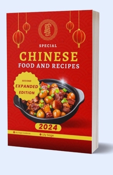 Paperback Chinese Food And Recipes: From Traditional Classics to Modern Twists, Uncover the Secrets of Authentic Chinese Cooking [Large Print] Book