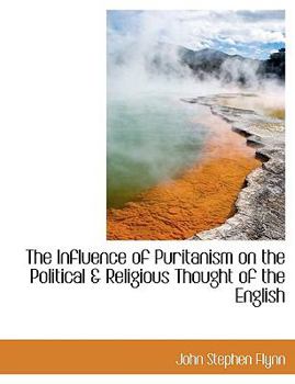The Influence of Puritanism on the Political and Religious Thought of the English