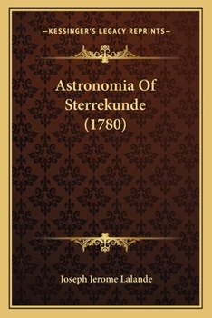 Paperback Astronomia Of Sterrekunde (1780) [Dutch] Book