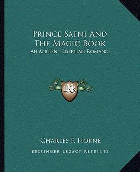Paperback Prince Satni And The Magic Book: An Ancient Egyptian Romance Book