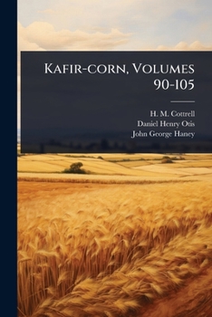 Kafir-corn, Volumes 90-105