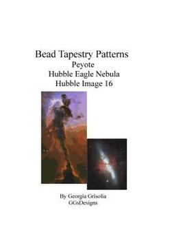 Paperback Bead Tapestry Patterns Peyote Hubble Eagle Nebula Hubble Image 16 [Large Print] Book