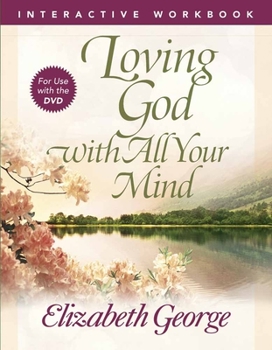 Paperback Loving God with All Your Mind Interactive Workbook Book