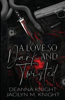 Paperback A Love so Dark and Twisted Book