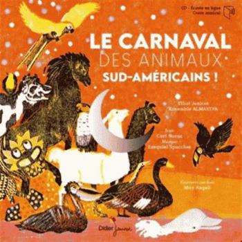 Le Carnaval des animaux sud-américains
