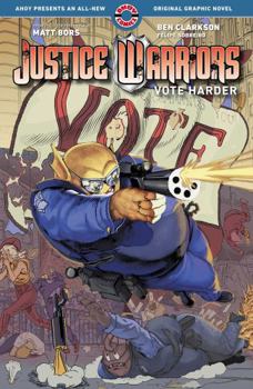 Paperback Justice Warriors Vol. 2: Vote Harder Book