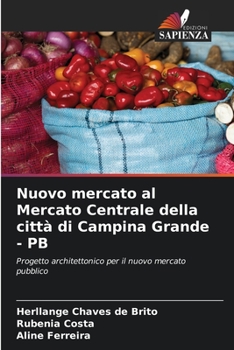 Paperback Nuovo mercato al Mercato Centrale della città di Campina Grande - PB [Italian] Book