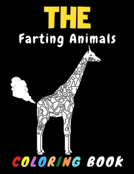 Paperback The Farting Animals Coloring Book: A Funny Colouring Pages For Kids Relaxation Book