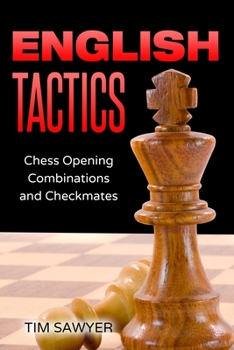 Paperback English Tactics: Chess Opening Combinations and Checkmates Book