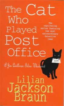The Cat Who Played Post Office - Book #6 of the Cat Who...