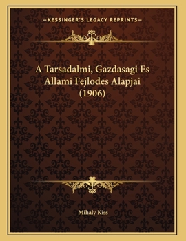 Paperback A Tarsadalmi, Gazdasagi Es Allami Fejlodes Alapjai (1906) [Hungarian] Book