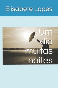 Paperback Um dia muitas noites [Portuguese] Book