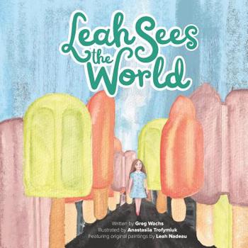 Paperback Leah Sees The World: Published By Funky Dreamer Storytime Book