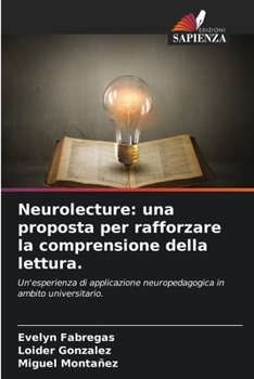 Paperback Neurolecture: una proposta per rafforzare la comprensione della lettura. [Italian] Book