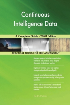 Paperback Continuous Intelligence Data A Complete Guide - 2020 Edition Book