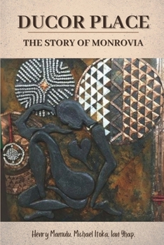 Paperback Ducor Place: The Story of Monrovia Book