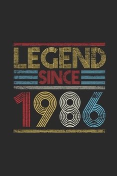 Legend Since 1986: Dotted Bullet Notebook (6" x 9" - 120 pages) ~ Birthday Themed Notebook for Daily Journal, Diary, and Gift