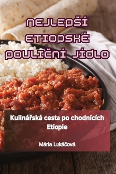 Paperback Nejlepsí Etiopské PouliČní Jídlo [Czech] Book