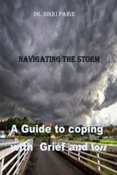Paperback Navigating the Storm: A Guide to Coping with Grief and Loss Book