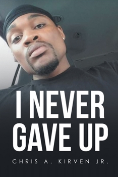 Paperback I Never Gave Up Book