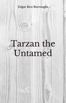 Paperback Tarzan the Untamed: Beyond World's Classics Book